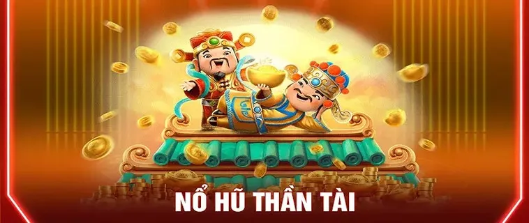 Trò Chơi Nổ Hũ Thần Tài Tại 78WIN: Cơ Hội Trúng Lớn